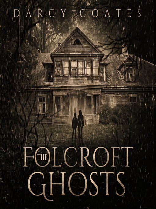 Title details for The Folcroft Ghosts by Darcy Coates - Available